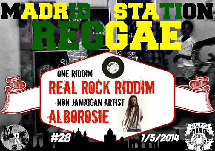 Madrid Reggae Station 28 - 3ª Temporada (Real Rock Riddim + Alborosie)